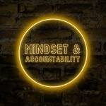 Mindset & accountability
